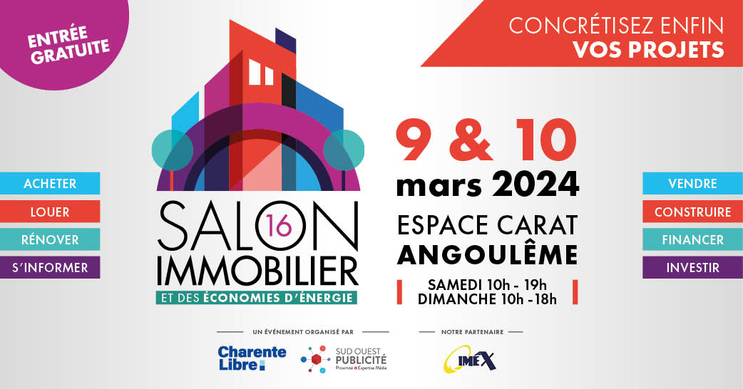 Salon de l’immobilier à l’Espace Carat Angoulême les 9 et 10 mars 2024
